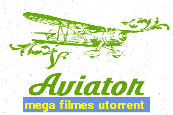 mega filmes utorrent